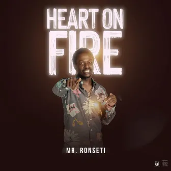 Heart On Fire by Mr Ronseti