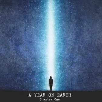 Chapter One by A Year on Earth