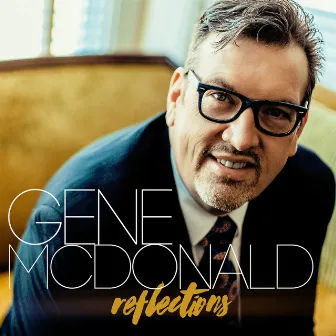 Reflections by Gene McDonald