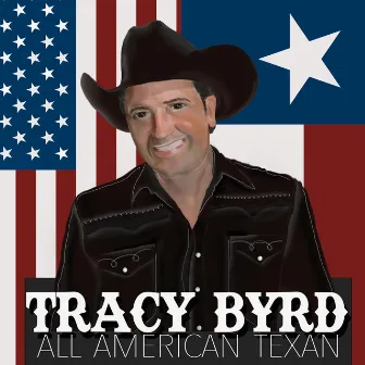 All American Texan by Tracy Byrd