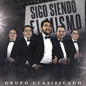 Sigo Siendo El Mismo by Grupo Clasificado