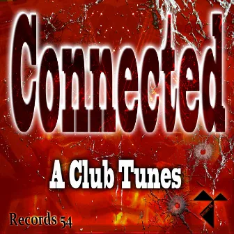 Connected by A Club Tunes