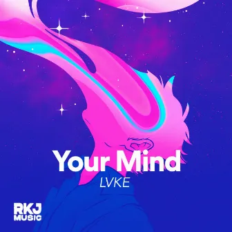 Your Mind by LVKE