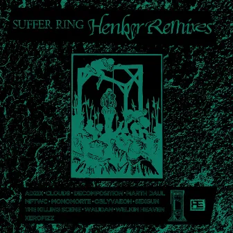 Henker Remixes by SUFFER RING