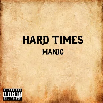 Hard Times by Manic