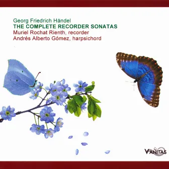 Georg Friedrich Händel: Complete Sonatas For Recorder And Basso Continuo by Andrés Alberto Gómez