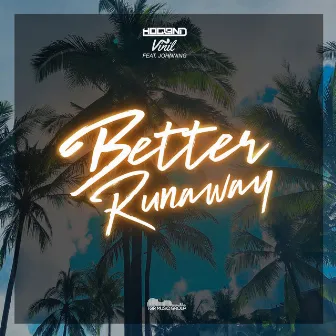 Better Runaway by Vinil