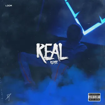 Real (Remix) by Loom