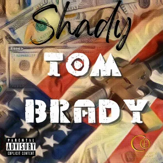 Tom Brady by Shady