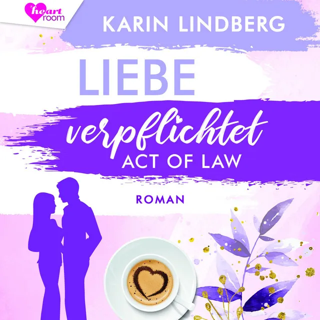 Liebe verpflichtet - Act of Law (Shanghai Love Affairs 3)