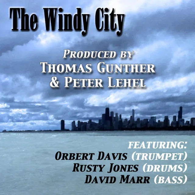 the Windy City (feat. Orbert Davis)