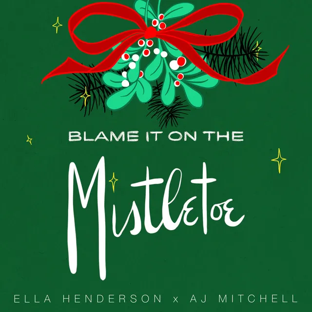 Blame It On The Mistletoe