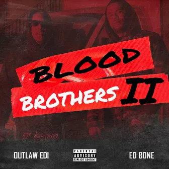 Blood Brothers 2 by Ed Bone