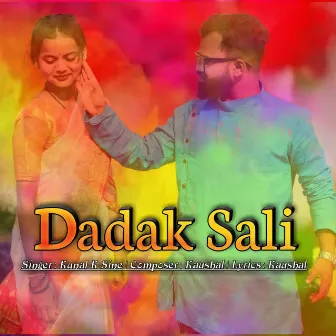 Dadak Sali by Kaushal