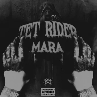 MARA by TET RIDER