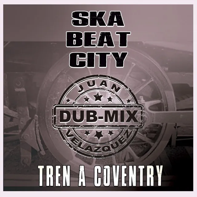 Tren a Coventry (DubMix)