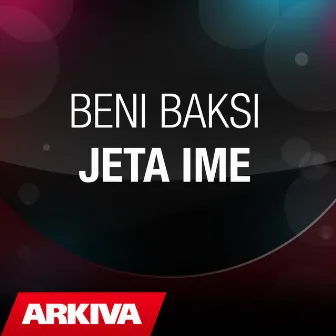 Jeta ime by Beni Baksi