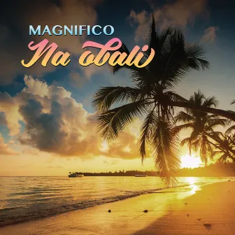 Na obali by Magnifico