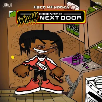 Woah Next Door by Esco Mendoza