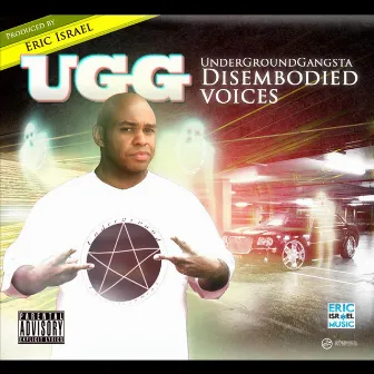 Disembodied Voices by Underground Gangsta