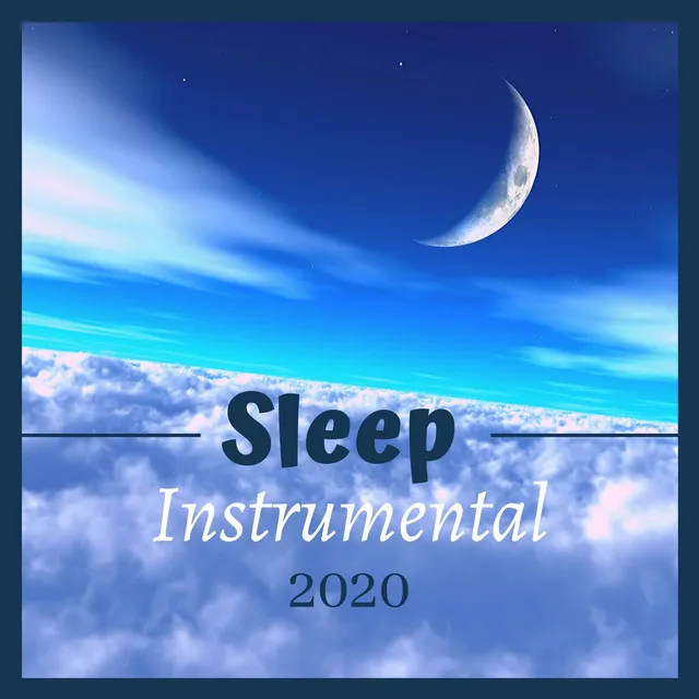 Sleep Instrumental 2020