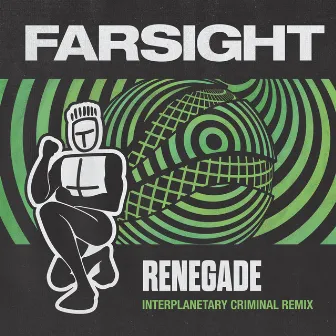 Renegade (Interplanetary Criminal Remix) by Farsight