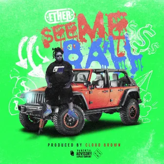 See Me Ball by Ether