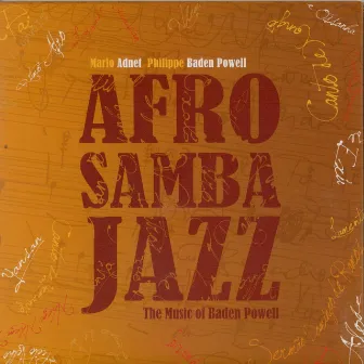 Afro Samba Jazz - The Music Of Baden Powell by Philippe Baden Powell