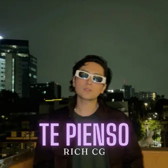 Te Pienso by RICH CG