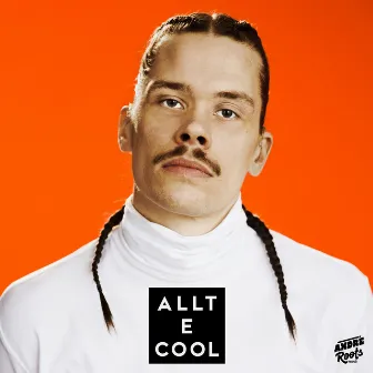 Allt E Cool by André Roots