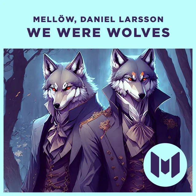 We Were Wolves - Original Mix