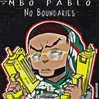 No Boundaries by MBO Pablo