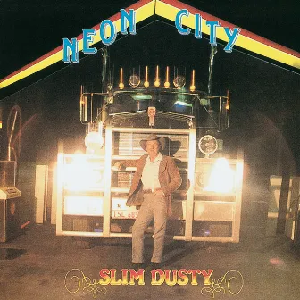 Neon City by Slim Dusty