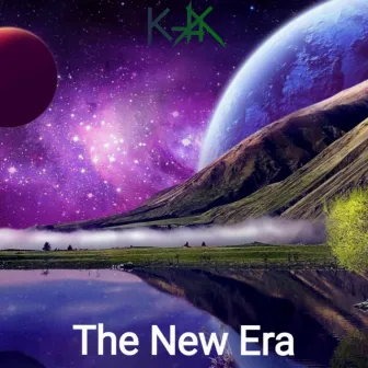 The New Era by K-Jax