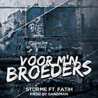 Voor M'n Broeders by Storme