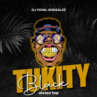 Tukity Black by Dj yoval gonzalez