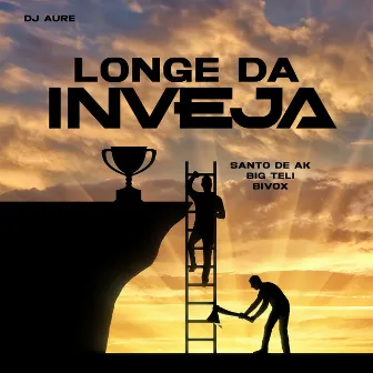 Longe da Inveja by Santo de ak