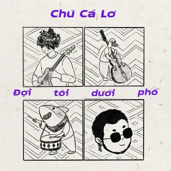 Đợi Tôi Dưới Phố by Chú Cá Lơ