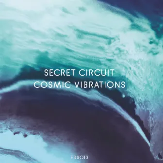 Cosmic Vibrations by Secret Circuit