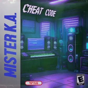 Cheat Code by Mister K.A.