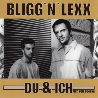 Du & Ich by Bligg'N'Lexx