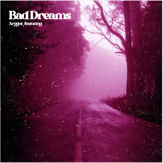 Bad Dreams