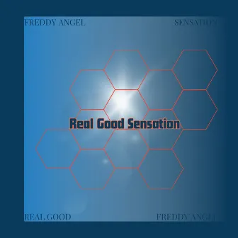 Real Good Sensation by Freddy Angel