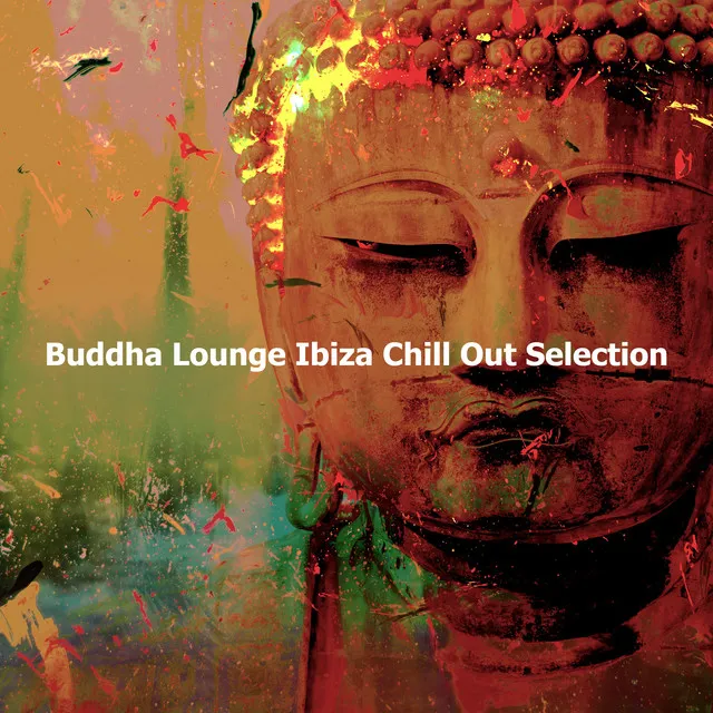 Buddha Lounge Ibiza Chill Out Selection