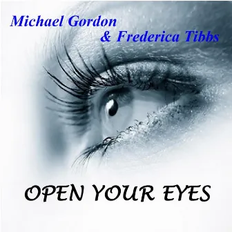 Open Your Eyes by Michael Gordon