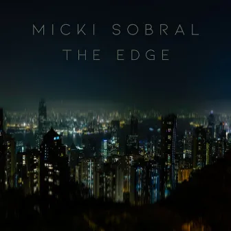 The Edge by Micki Sobral