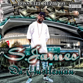 Da Hustleman by S.James