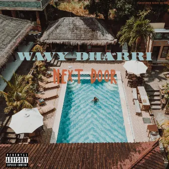 Next Door by Wavy Dharri