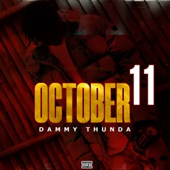 October 11 by Dammy thunda