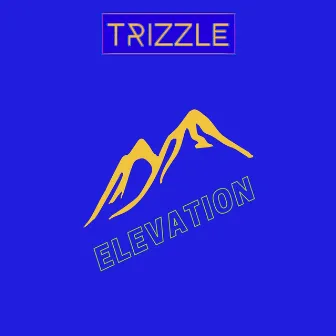 Elevation by Trizzle